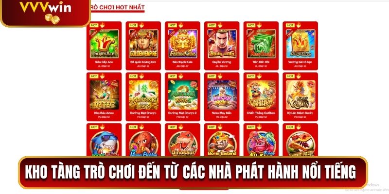 Kho tàng trò chơi đến từ các nhà phát hành nổi tiếng